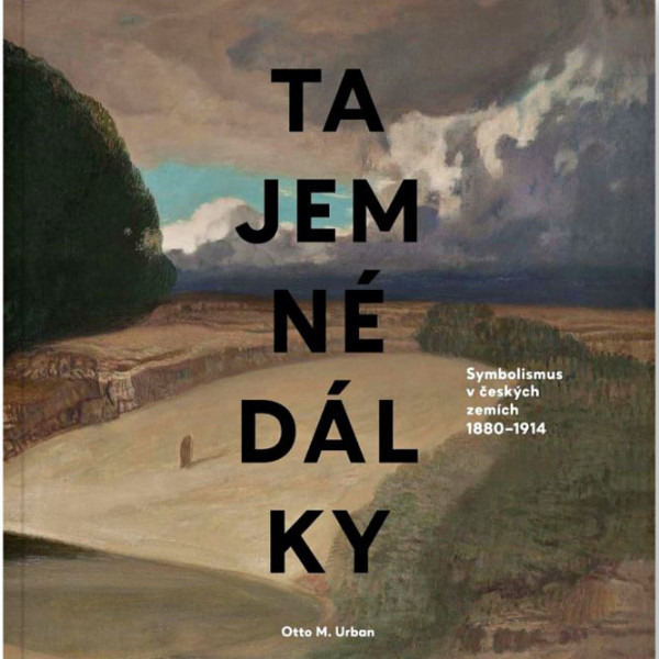 Tajemné dálky českého symbolismu